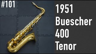 1951 Buescher 400 Tenor Saxophone＜PIPERSヴィンテージSAXの遊び方：第101回＞ [upl. by Burnie]