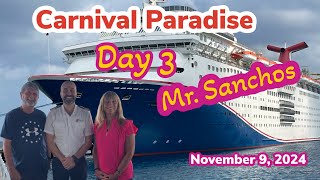 Carnival Paradise Day 3 Mr Sanchos [upl. by Decato]