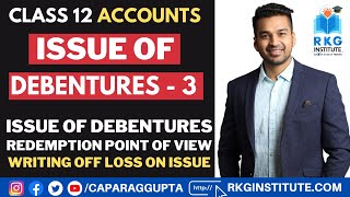 Class 12  Accounts 202223 Issue of Debentures  3  Redemption point of View amp Writing off Loss [upl. by Annaigroeg]