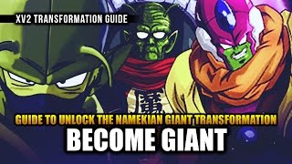 Dragon Ball Xenoverse 2 How to Get Giant Form for Namekian Race Transformation Gameplay GUIDE [upl. by Anastassia798]