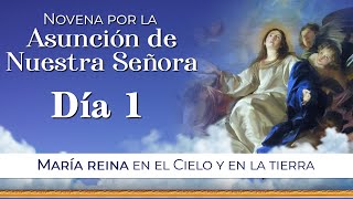 Novena por la Asunción de la Virgen María 🕯 Día 1 novena [upl. by Neyu]