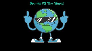 Drunks VS The World Wrassle Mania [upl. by Knowle]