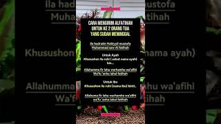 Cara Mengirim Alfatihah Kepada Orang Tua Yang Sudah Meninggal motivasi video [upl. by Drugge286]