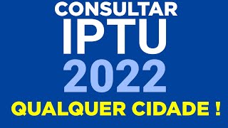 Como consultar o IPTU 2022 da sua Cidade e Pagar na internet mesmo [upl. by Solakcin]