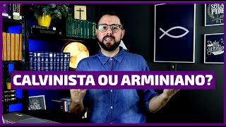 Calvinista ou Arminiano [upl. by Felicidad102]