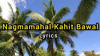 NAGMAMAHAL KAHIT BAWAL Song Lyrics By Narex Bernan [upl. by Graig]