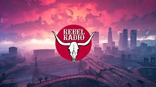 GTA V amp GTA Online — Rebel Radio  Full radio station [upl. by Nelyag]