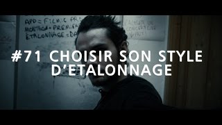 CHOISIR SON STYLE EN ÉTALONNAGE  DAILY VLOG 71 [upl. by Eelrehpotsirhc797]