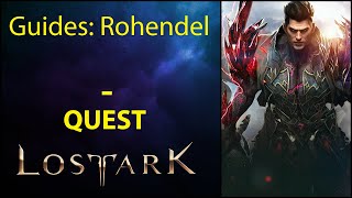 Guide Guides Rohendel  Quest  Lost Ark [upl. by Kanor]