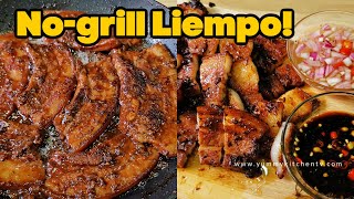 Grilled Pork Belly  No Grill No Problem Eto na ang Pork BBQ sa Kawali Pan grilled Liempo [upl. by Giglio223]