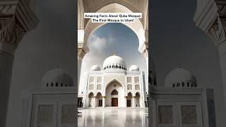 Amazing Facts About Quba Mosque 🕌🌟 shorts youtubeshorts [upl. by Barnie]