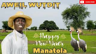 AWEIL WUTDIT  MANATOLA NEW SONG OF THE YEAR 2024 [upl. by Abshier117]