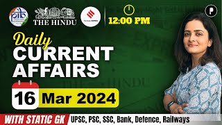 16 March Current Affairs 2024  Daily Current Affairs  Current Affairs Today [upl. by Chaworth771]