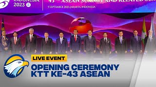 FULL Opening Ceremony KTT ke43 ASEAN [upl. by Dragde]