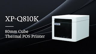 Xprinter New Arrivial 80mm Cube Thermal POS Printer XPQ810K [upl. by Anihpled]