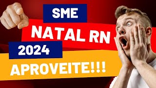 CONCURSO SME NATAL RN 2024 [upl. by Ecyrb303]