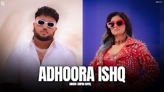 Adhoora Ishq  Shipra Goyal Ft J Hind Full Song Deep Jandu  Latest Punjabi Song 2024  Geet MP3 [upl. by Lajib93]