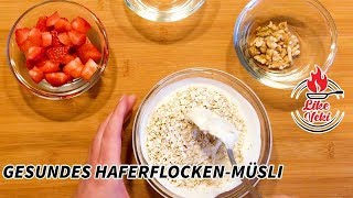 Gesundes Haferflocken Frühstück mit Beeren  Einfaches Müsli Rezept für jeden in 3 Minuten fertig [upl. by Corey]