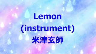 Lemon（instrument）～米津玄師 [upl. by Blanc370]