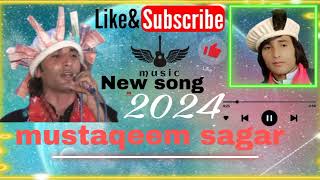 New kohistani Song singer Mustaqeem sagar new song 2024 [upl. by Yoo]