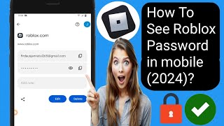 How To See Roblox Password in mobile 2024 See roblox login password if you forget it [upl. by Fredelia]