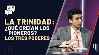 244 LA TRINIDAD ¿Qué creían los pioneros¿Eran antitrinitarios  Me Gustaría Saber [upl. by Kramer]