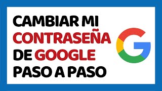 Cómo Cambiar la Contraseña de Google [upl. by Shewmaker]