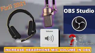 2021  How to increase Headphone Mic intensity in OBS Streaming  OBS में mic की आवाज़ कैसे बढाएं [upl. by Zebulen]