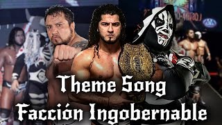 AAA Theme Song Facción Ingobernable 2020 [upl. by Lawlor]