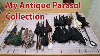 My Antique Parasol Collection [upl. by Ariay407]