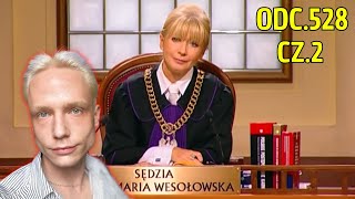 Sędzia Anna Maria Wesołowska Odc 528 cz 2 [upl. by Leiba269]