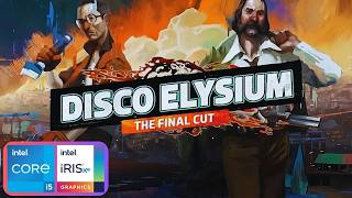 Disco Elysium  Gameplay  Intel Core i5 1135g7  Iris Xe Graphics [upl. by Ssenav725]