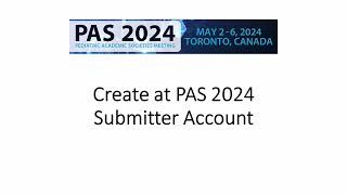 PAS 2024 Create a Submitter Account [upl. by Hamachi519]