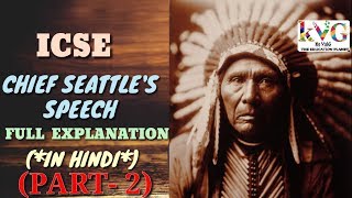 chiefseattlespeech CHIEF SEATTLE SPEECH EXPLANATION IN HINDI Part2 [upl. by Haimaj]