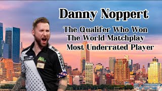 When A Qualifier Won The World MatchplayThe Story Of Danny Noppert [upl. by Anitsenre]