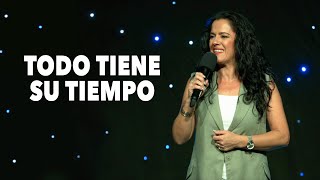 Todo Tiene Su Tiempo  Pastora Ana Olondo [upl. by Arukas]