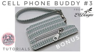 Cell Phone Buddy 3 ⭐️Bonus⭐️ Official Tutorial  An ENDesigns Pattern [upl. by Rawdin296]