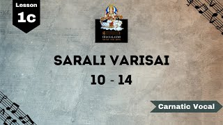 Carnatic music lessons for beginners  Sarali Varisai 10 – 14  Lesson 1c [upl. by Ethbun]