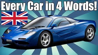 Every Car Ever in 4 Words BRITISH EDITION [upl. by Einimod582]