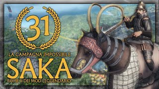 I SIGNORI DELLA SETA E DELLORIENTE ► Saka 31  Total War Rome II DEI Mod Leggendario [upl. by Aihpos81]