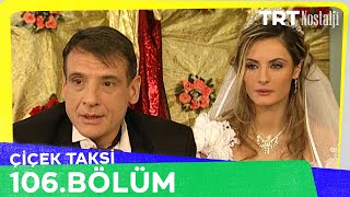 Çiçek Taksi 106 Bölüm NostaljiTRT [upl. by Akimed]