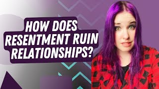 How does resentment ruin relationships dating relationshipadvice relationship [upl. by Ellerret]