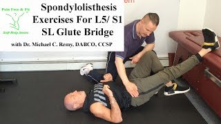 Spondylolisthesis Exercises for L5 S1 The SL Glute Bridge [upl. by Gillie]