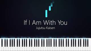 If I Am With You  一緒なら  Jujutsu Kaisen  Synthesia  Piano  Yoshimasa Terui [upl. by Ferri]