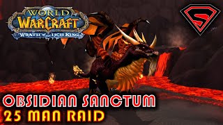 WOW WOTLK 25 MAN OBSIDIAN SANCTUM RAID WITH 2 DRAKES DONE ONLY WITH 20 PEOPLE [upl. by Hedges234]