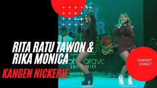 DI SAWER SULTAN  RITA RATU TAWON amp RIKA MONICA  KANGEN NICKERIE COVER DIDI KEMPOT [upl. by Yhtomit927]