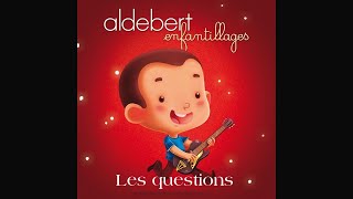 ♦Aldebert  Les questions conceptkaraoke [upl. by Hilliard254]