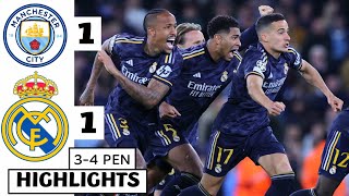 ⚪️Manchester City vs Real Madrid 11 HIGHLIGHTS Rodrygo amp De Bruyne GOALS  FULL PENALTYSHOOTOUT [upl. by Enidanreb]