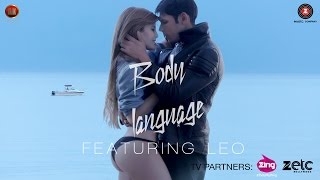 Body Language  Official Music Video  Leo [upl. by Welton]