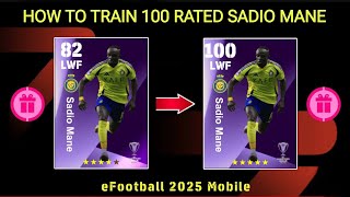 HOW TO TRAIN 100 RATED SADIO MANE IN EFOOTBALL 2025 MOBILE [upl. by Etnom]